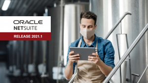 netsuite 2021.1 release 1 2021 erp crm cloud foodqloud quistor food